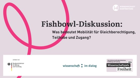Fishbowl-Diskussion: Was bedeutet Mobilität für Gleichberechtigung , Teilhabe und Zugang?